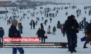 basciftlik kar festivali ertelendi