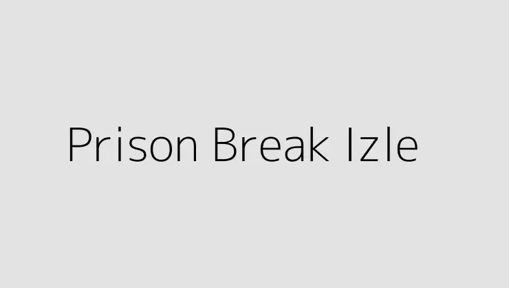 Prison Break Izle