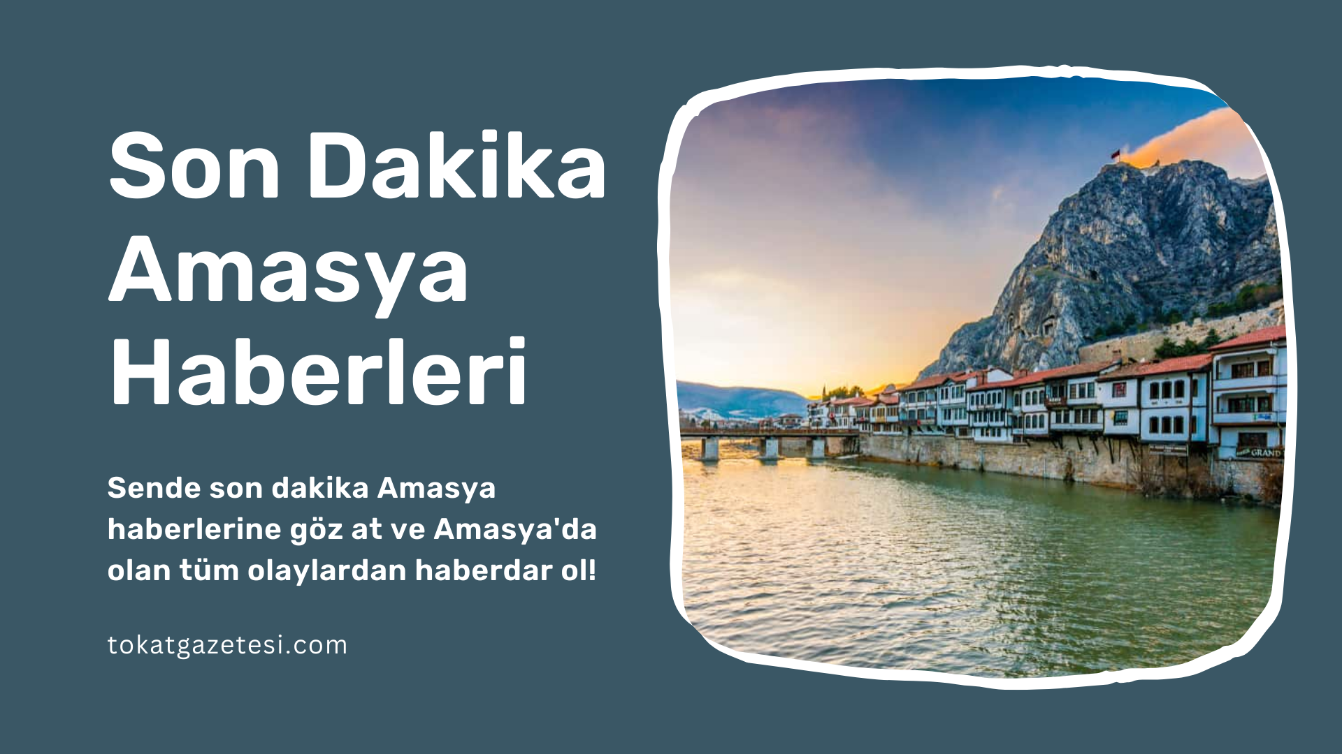 Amasya’da sel karayolunu ulaşıma kapattı