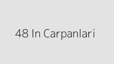 48 In Carpanlari