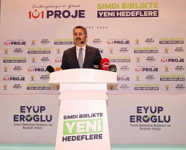 Tokat Belediye Başkanı ve Adayı Eyüp Eroğlu; 101 Projemizle Tokatın Tokatlının Hizmetindeyiz