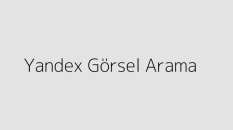 Yandex Görsel Arama