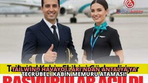 Tailwind Havayolları’ndan Antalya’ya Tecrübeli Kabin Memuru Ataması!