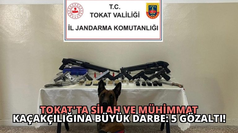 Tokat’ta Silah ve Mühimmat Kaçakçılığına Büyük Darbe: 5 Gözaltı!