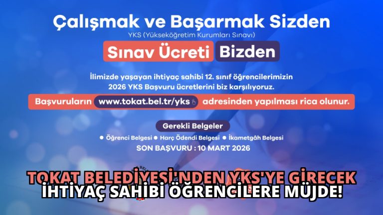 Tokat Belediyesi’nden YKS’ye Girecek İhtiyaç Sahibi Öğrencilere Müjde!