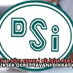 DSİ’den 4 Sözleşmeli Bilişim Personeli Alımı: Yüksek Ücret Tavanı Dikkat Çekiyor!