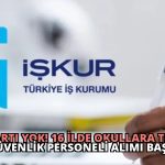 KPSS Şartı Yok! 16 İlde Okullara Temizlik ve Güvenlik Personeli Alımı Başladı