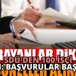 SDÜ’den 100 İşçi Alımı: Başvurular Başladı!