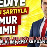Elbeyli Belediyesi’nden 1 Memur Alımı: KPSS 80 Puan Şartı!