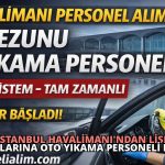 İstanbul Havalimanı’ndan Lise Mezunlarına Oto Yıkama Personeli Fırsatı!