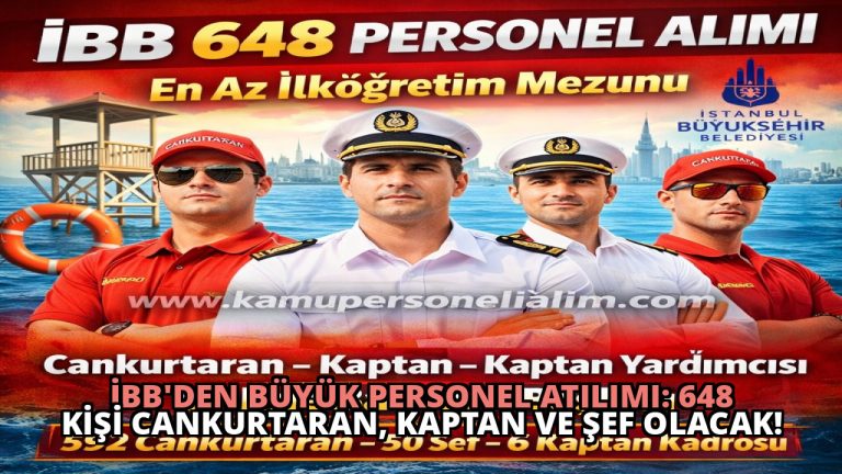İBB’den Büyük Personel Atılımı: 648 Kişi Cankurtaran, Kaptan ve Şef Olacak!