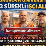 Çukurova Üniversitesi’nden 3 Sürekli İşçi Alımı: İŞKUR Başvuruları Başladı!